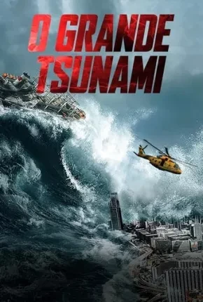 O Grande Tsunami Dublado e Dual Áudio Torrent 1080p - Download