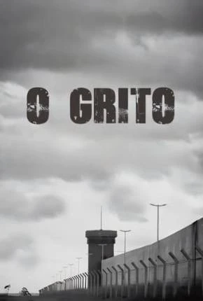 O Grito – Nacional Nacional Torrent 1080p – Download