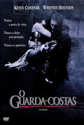 O Guarda-Costas – DVD-R Dublado e Dual Áudio Torrent DVDRip DVD-R 480p – Download [1992]