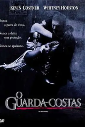 O Guarda-Costas - The Bodyguard Dublado e Dual Áudio Torrent BluRay 720p 1080p - Download