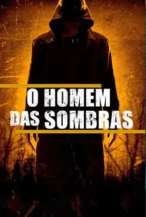O Homem das Sombras – Legendado  Torrent BluRay 720p 1080p – Download [2019]