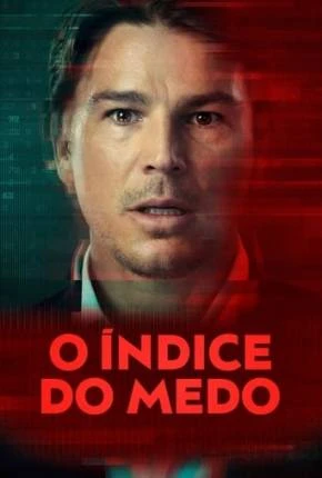 O Índice do Medo – 1ª Temporada Dublada e Dual Áudio Torrent 1080p – Download