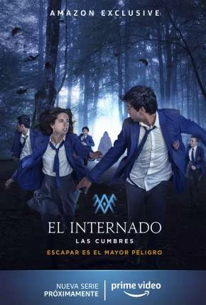 O Internato – Las Cumbres – 1ª Temporada Completa Dublada Torrent 1080p – Download
