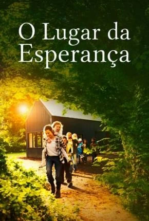 O Lugar da Esperança Dublado e Dual Áudio Torrent 1080p – Download