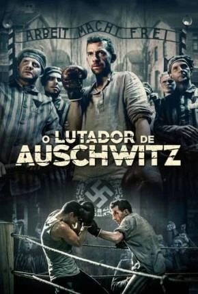 O Lutador de Auschwitz Dublado Torrent 1080p – Download