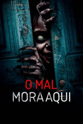O Mal Mora Aqui Dublado e Dual Áudio Torrent 1080p - Download