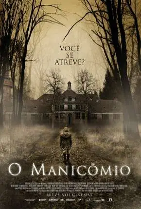 O Manicômio Dublado e Dual Áudio Torrent 720p 1080p - Download