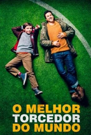 O Melhor Torcedor do Mundo Dublado e Dual Áudio Torrent 1080p – Download