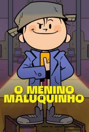 O Menino Maluquinho 1ª Temporada Dublado Torrent 1080p - Download
