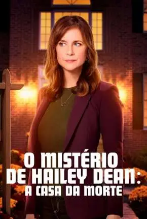 O Mistério de Hailey Dean - A Casa da Morte Dublado e Dual Áudio Torrent 1080p - Download