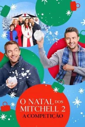O Natal dos Mitchell 2 - A Competição Dublado e Dual Áudio Torrent 1080p - Download