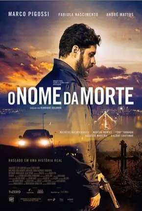 O Nome da Morte – Nacional Nacional Torrent 720p – Download [2019]