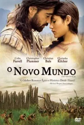 O Novo Mundo – Versão Theatrical Dublado e Dual Áudio Torrent BluRay 720p 1080p – Download [2005]