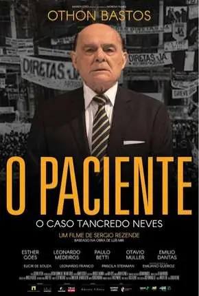 O Paciente – O Caso Tancredo Neves Nacional Torrent 720p 1080p – Download [2019]