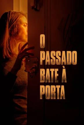 O Passado Bate à Porta Dublado e Dual Áudio Torrent 720p – Download