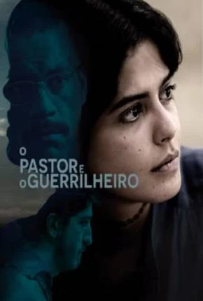 O Pastor e o Guerrilheiro Nacional Torrent 1080p – Download