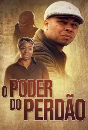 O Poder do Perdão Dublado e Dual Áudio Torrent 1080p - Download