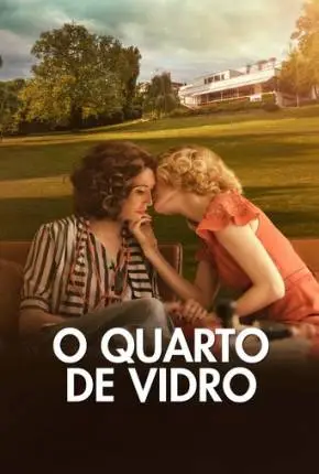 Baixar Filme O Quarto de Vidro Dublado e Dual Áudio Torrent 1080p – Download [TORBRASIL]