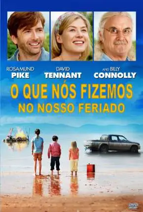 O Que Nós Fizemos No Nosso Feriado – What We Did on Our Holiday Dublado e Dual Áudio Torrent BluRay 1080p – Download [2014]