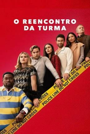 O Reencontro da Turma Dublado e Dual Áudio Torrent 1080p – Download