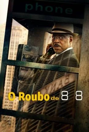 O Roubo de 88 Dublado e Dual Áudio Torrent 1080p - Download