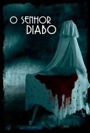 O Senhor Diabo Dublado e Dual Áudio Torrent 1080p - Download