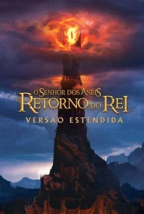 O Senhor dos Anéis – O Retorno do Rei 1080P Dublado e Dual Áudio Torrent Remux BluRay 720p 4K 1080p – Download