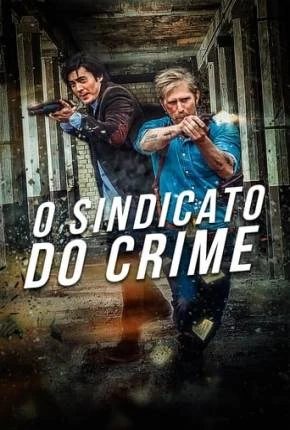 O Sindicato do Crime - The Mongolian Connection Dublado e Dual Áudio Torrent 1080p - Download