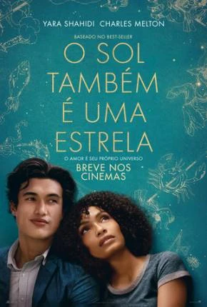 O Sol Também é uma Estrela – The Sun Is Also a Star Dublado e Dual Áudio Torrent 1080p – Download