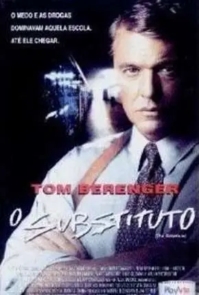 O Substituto – The Substitute Dublado e Dual Áudio Torrent BluRay 1080p – Download [1996]
