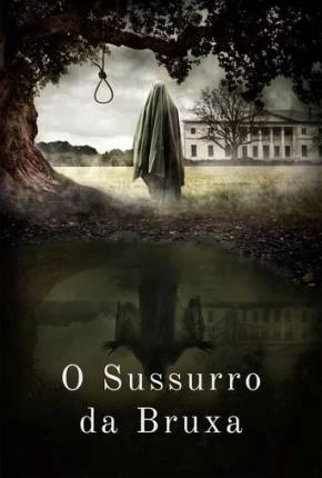 O Sussurro da Bruxa – Legendado e Dublado  Torrent BluRay 1080p – Download