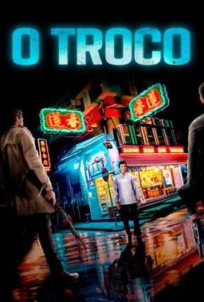 O Troco – Safeguard Dublado e Dual Áudio Torrent 1080p – Download