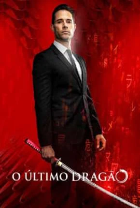 O Último Dragão - Completa Dublada Torrent 720p 1080p - Download