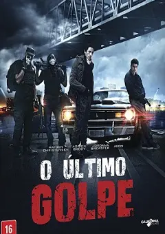 O Último Golpe – American Heist Dublado e Dual Áudio Torrent 720p 1080p – Download [2015]