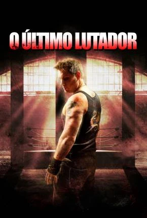 O Último Lutador Dublado e Dual Áudio Torrent 1080p – Download