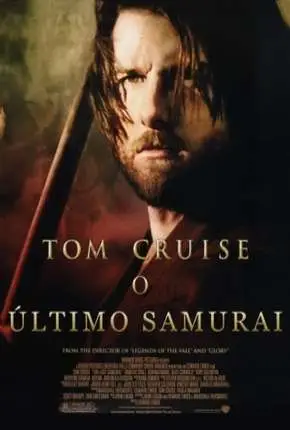 O Último Samurai – DVD-R Dublado e Dual Áudio Torrent DVDRip DVD-R 480p – Download [2003]