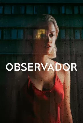 Observador Dublado e Dual Áudio Torrent BluRay 2160p 1080p - Download