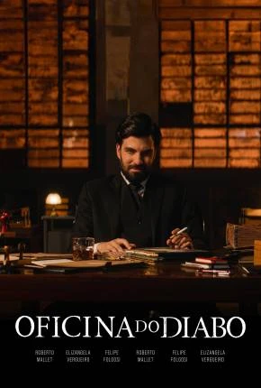 Oficina do Diabo – Nacional Nacional Torrent 720p – Download