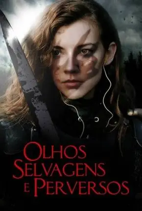 Baixar Filme Olhos Selvagens e Perversos Dublado e Dual Áudio Torrent 1080p – Download [TORBRASIL]
