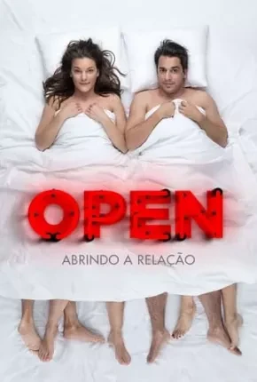Open – Abrindo a Relação Dublado Torrent 1080p – Download