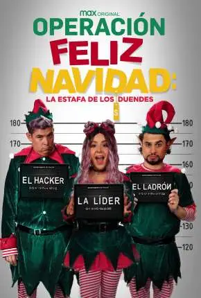 Operação Feliz Natal – O Golpe dos Duendes Dublado e Dual Áudio Torrent 720p 1080p – Download [2021]