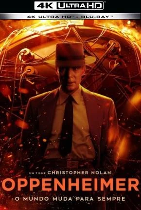 Oppenheimer – 4K HDR Dublado e Dual Áudio Torrent Remux BluRay 720p 4K 1080p – Download