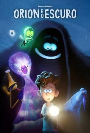 Orion e o Escuro Dublado e Dual Áudio Torrent 720p 1080p – Download