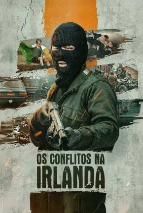 Os Conflitos na Irlanda Dublado e Dual Áudio Torrent 1080p - Download