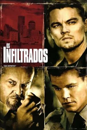 Os Infiltrados – The Departed Completo Dublado e Dual Áudio Torrent BluRay 720p 1080p – Download