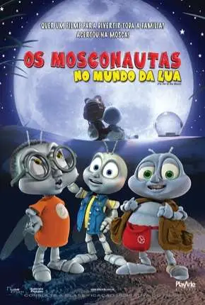 Os Mosconautas no Mundo da Lua – DVD-R Dublado e Dual Áudio Torrent DVDRip DVD-R 480p – Download [2008]