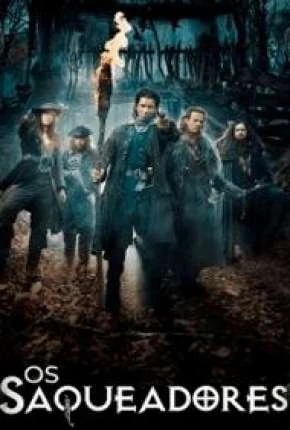 Os Saqueadores Dublada e Dual Áudio Torrent 720p – Download