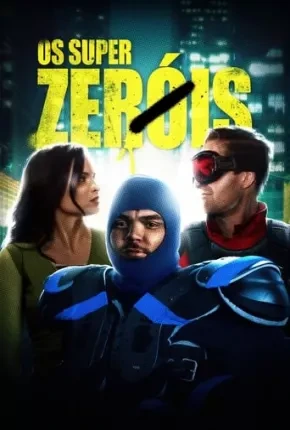Os Super Zeróis Dublado e Dual Áudio Torrent 1080p - Download