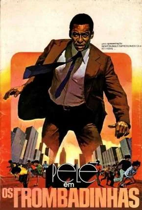 Os Trombadinhas Nacional  720p – Download [1980]