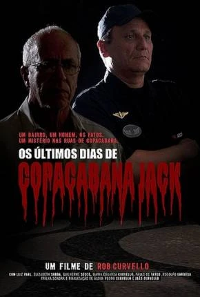 Os Últimos Dias de Copacabana Jack Nacional Torrent 1080p – Download